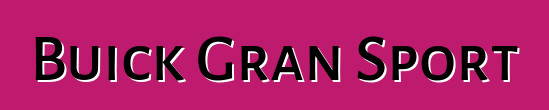 Buick Gran Sport