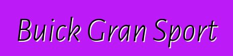 Buick Gran Sport