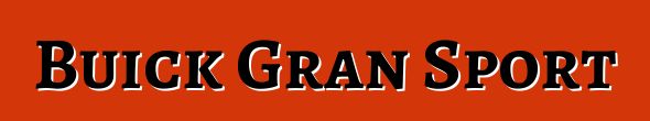 Buick Gran Sport