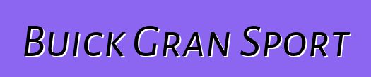 Buick Gran Sport