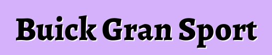 Buick Gran Sport