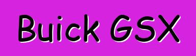 Buick GSX