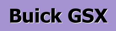 Buick GSX