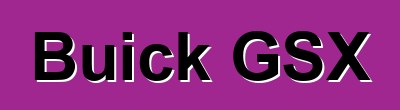 Buick GSX