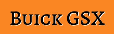 Buick GSX