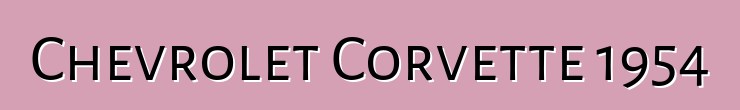 Chevrolet Corvette 1954
