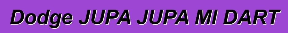 Dodge JUPA JUPA Ml DART