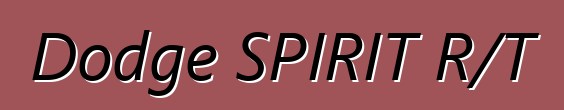 Dodge SPIRIT R/T