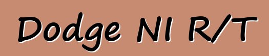 Dodge NI R/T