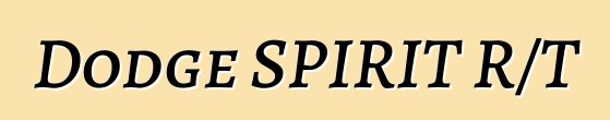 Dodge SPIRIT R/T
