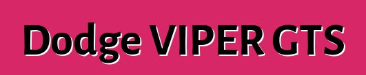 Dodge VIPER GTS