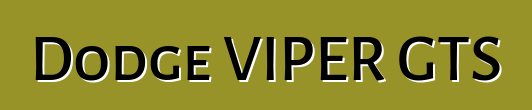 Dodge VIPER GTS