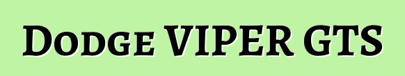 Dodge VIPER GTS