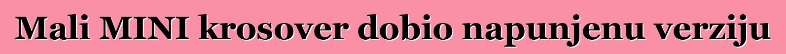 Mali MINI krosover dobio napunjenu verziju