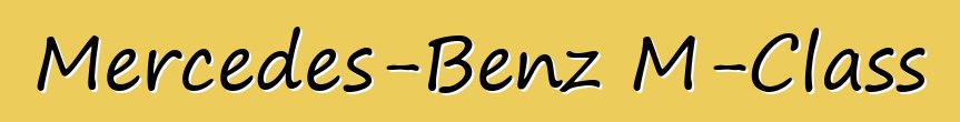 Mercedes-Benz M-Class