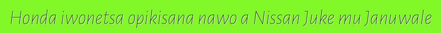 Honda iwonetsa opikisana nawo a Nissan Juke mu Januwale