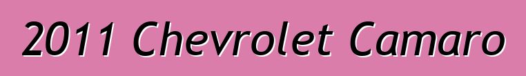 2011 Chevrolet Camaro