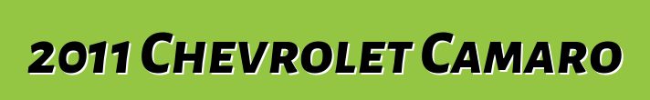 2011 Chevrolet Camaro