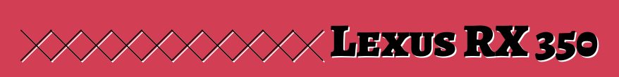 Ավտոմեքենա Lexus RX 350