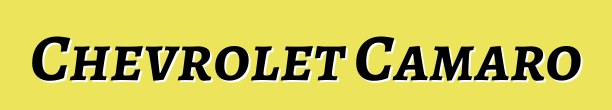 Chevrolet Camaro