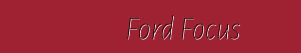 ملاحظات مالك سيارة Ford Focus الجديدة