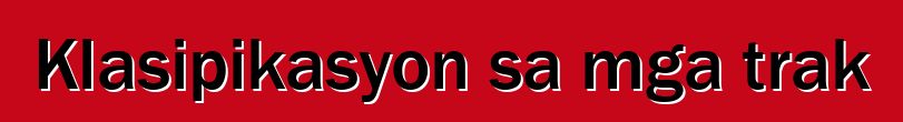 Klasipikasyon sa mga trak