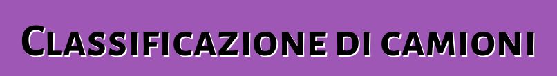 Classificazione di camioni