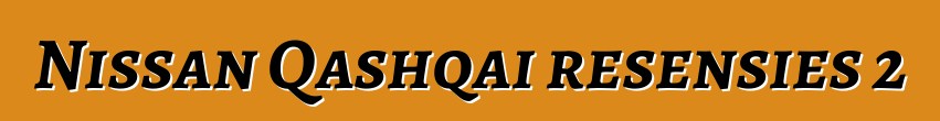 Nissan Qashqai resensies 2