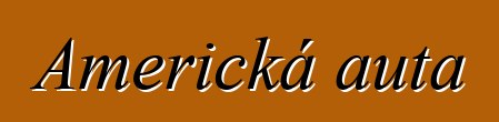 Americká auta