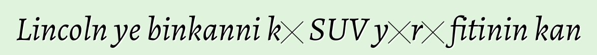 Lincoln ye binkanni kɛ SUV yɔrɔ fitinin kan