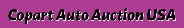 Copart Auto Auction USA