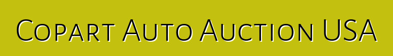 Copart Auto Auction USA