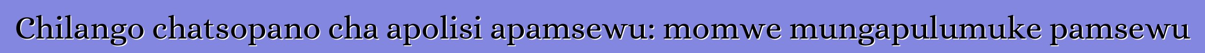 Chilango chatsopano cha apolisi apamsewu: momwe mungapulumuke pamsewu