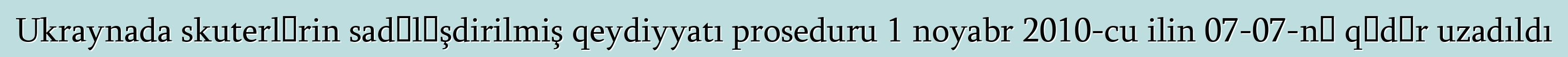 Ukraynada skuterlərin sadələşdirilmiş qeydiyyatı proseduru 1 noyabr 2010-cu ilin 07-07-nə qədər uzadıldı