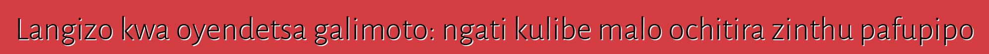 Langizo kwa oyendetsa galimoto: ngati kulibe malo ochitira zinthu pafupipo