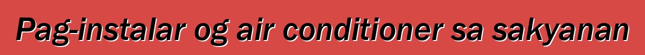 Pag-instalar og air conditioner sa sakyanan
