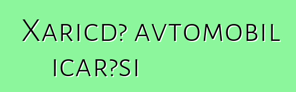 Xaricdə avtomobil icarəsi