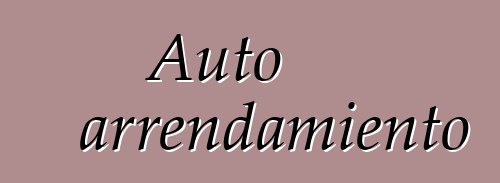 Auto arrendamiento
