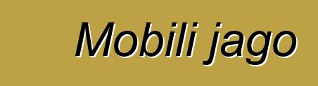 Mobili jago