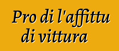 Pro di l'affittu di vittura