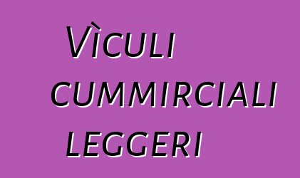 Vìculi cummirciali leggeri