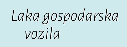 Laka gospodarska vozila