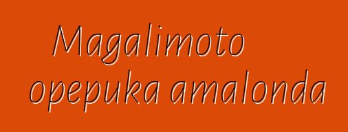 Magalimoto opepuka amalonda