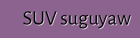 SUV suguyaw