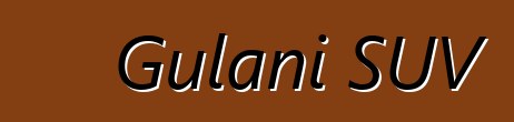 Gulani SUV