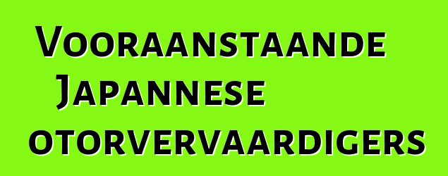 Vooraanstaande Japannese motorvervaardigers