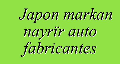 Japon markan nayrïr auto fabricantes