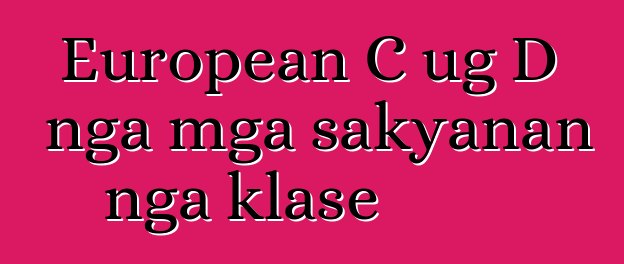 European C ug D nga mga sakyanan nga klase