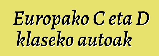 Europako C eta D klaseko autoak