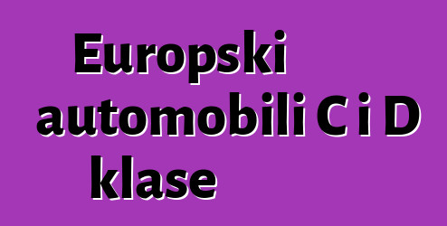 Europski automobili C i D klase